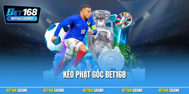 Kèo Phạt Góc BET168 – Bí Quyết Ăn Đậm Thể Thao Từ Góc Sân