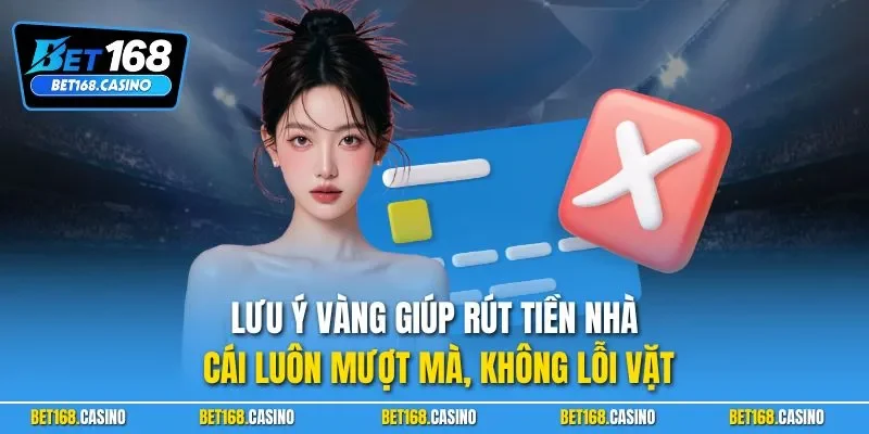 Lưu ý vàng giúp rút tiền nhà cái luôn mượt mà, không lỗi vặt